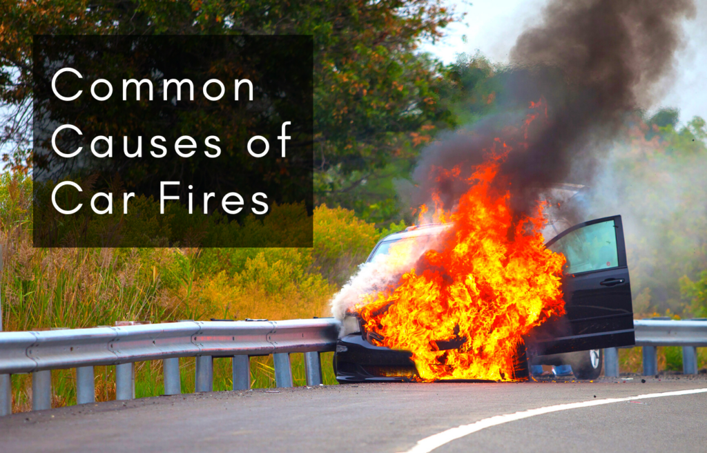 Common Causes of Car Fires - Blog | Parrish Law Firm